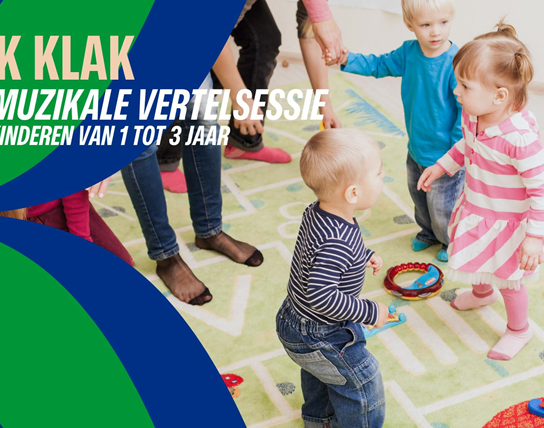 Klik Klak: een muzikale vertelsessie voor kinderen van 1 tot 3 jaar